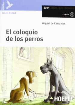 coloquio de los perros a1a2 +cd spagnolo, antol.e lett.