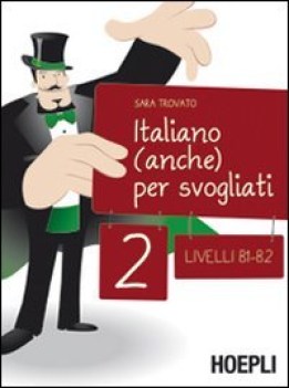 italiano anche per svogliati 2 liv.B1-B2 italiano per stranieri