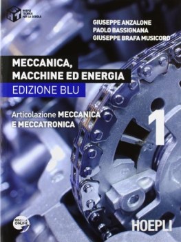 meccanica macchine ed energia ed.blu 1 materie tecn. iti, n, ipi