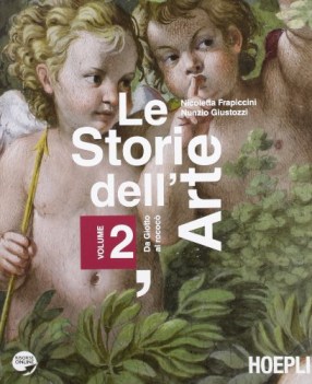 storie dell\'arte 2 x lic. arte,disegno,grafica