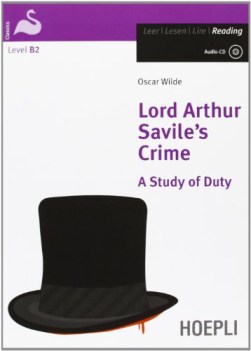 lord arthur savile\'s crime b2 +cd inglese, antol.e lett.