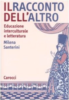 racconto dell\'altro educazione interculturale e letteratura