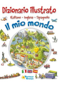 dizionario illustrato il mio mondo italiano inglese spagnolo