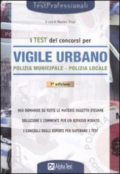 test dei concorsi vigile urbano. polizia municipale-locale