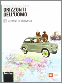 orizzonti dell\'uomo 3 +esame di stato storia biennio lic e 1 mg