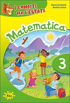 compiti per l\'estate matematica x 3 elem libri vacanze