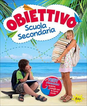 obiettivo scuola secondaria tutte le materie da 5 elementare a 1 media