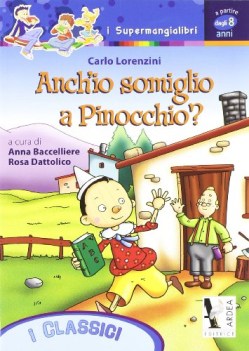 anch\'io somiglio a pinocchio?