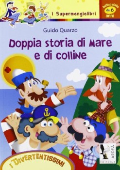 doppia storia di mare e di colline