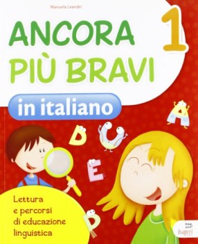 ancora piu bravi in italiano 1 libri vacanze