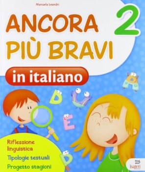 ancora piu bravi in italiano 2 libri vacanze