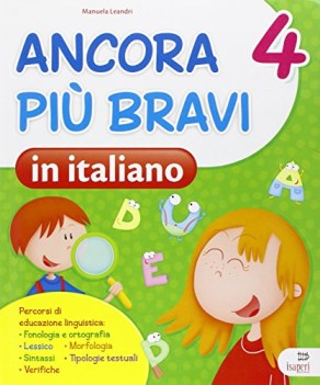 ancora piu bravi in italiano 4 libri vacanze