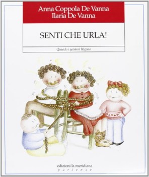 senti che urla! quando i genitori litigano