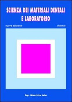 scienza dei materiali dentali e labor. 1 materie tecn. iti, n, ipi