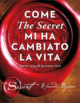 come the secret mi ha cambiato la vita storie vere di persone vere