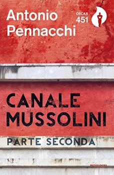 canale mussolini parte seconda