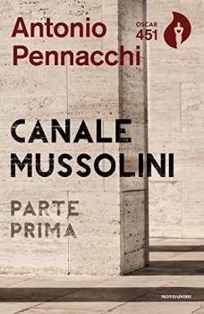 canale mussolini parte prima