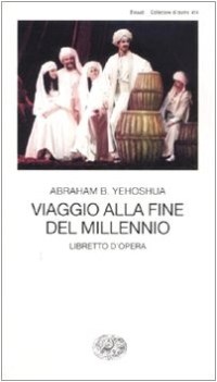 viaggio alla fine del millennio libretto dopera