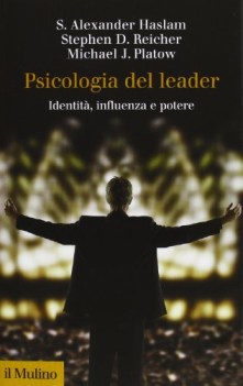 psicologia del leader identit influenza e potere