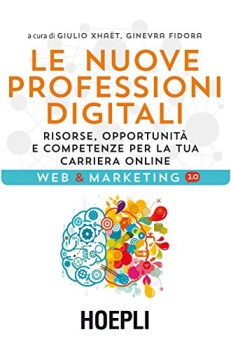 nuove professioni digitali risorse opportunita\' e competenze