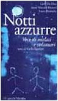 notti azzurre voci di malati e volontari