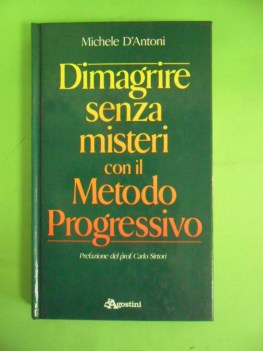 dimagrire senza misteri con il metodo progressivo