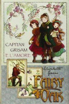 capitan grisam e lamore fairy oak