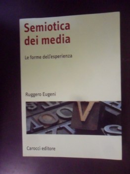 semiotica dei media le forme dell\'esperienza