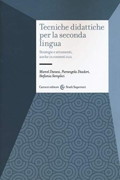 tecniche didattiche per la seconda lingua strategie e strumenti anche