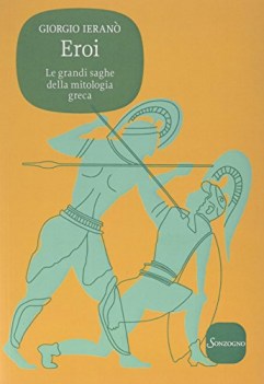 eroi le grandi saghe della mitologia greca