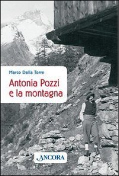 antonia pozzi e la montagna