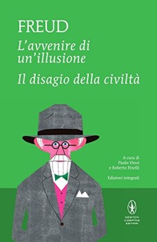 Avvenire di un\'illusione - Disagio della civilt Ediz integrale