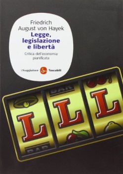 legge legislazione e liberta critica dell\'economia pianificata