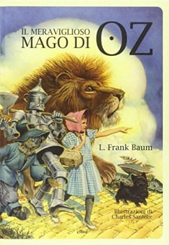 meraviglioso mago di oz ediz illustrata