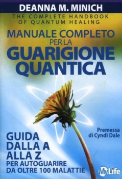 manuale completo per la guarigione quantica guida alla a alla z