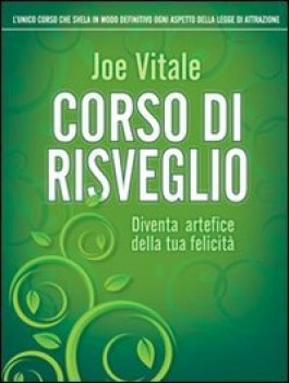 corso di risveglio diventa artefice della tua felicita