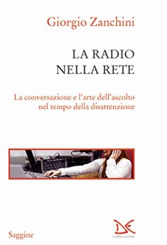 radio nella rete la conversazione e larte dellascolto nel tempo