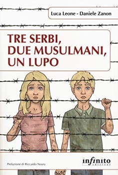 tre serbi due musulmani un lupo