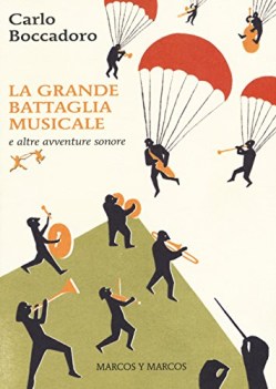 grande battaglia musicale e altre avventure sonore