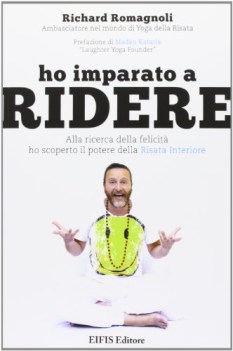 ho imparato a ridere alla ricerca della felicita ho scoperto