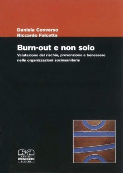 burnout e non solo valutazione del rischio prevenzione e benessere