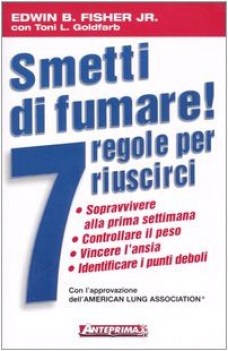 smetti di fumare 7 regole per riuscirci