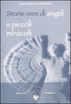 storie vere di angeli e piccoli miracoli