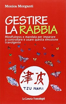 gestire la rabbia mindfulness e mandala per imparare a controllare e