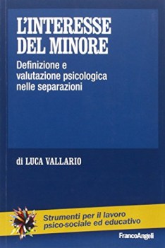 linteresse del minore (definizione e valutazione psicologica nelle separazioni)