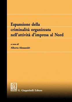 espansione della criminalit organizzata nellattivit dimpresa al