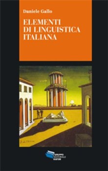 elementi di linguistica italiana i nuclei generativi del linguaggio