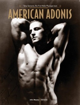 american adonis tony sansone the first male physique icon