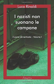 nazisti non suonano le campane uomo dimenticato