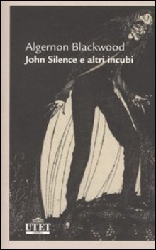 john silence e altri incubi